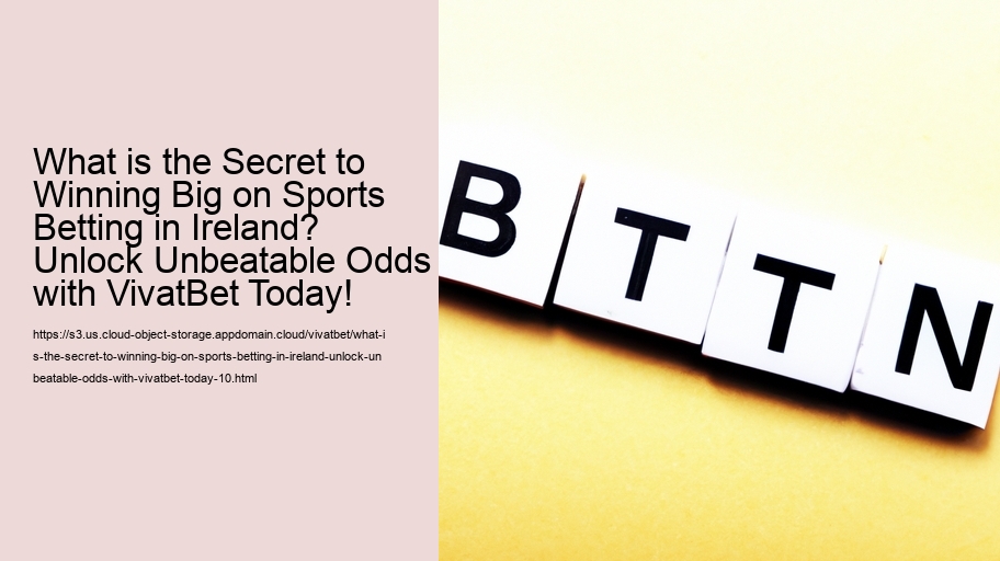 What is the Secret to Winning Big on Sports Betting in Ireland? Unlock Unbeatable Odds with VivatBet Today!