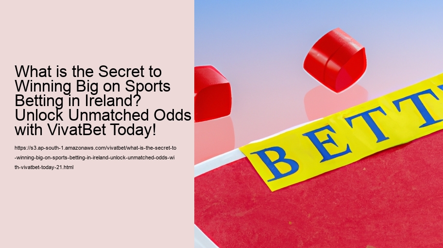 What is the Secret to Winning Big on Sports Betting in Ireland? Unlock Unmatched Odds with VivatBet Today!